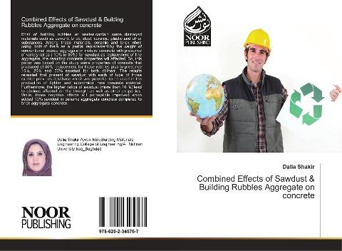 Combined Effects of Sawdust & Building Rubbles Aggregate on concrete
