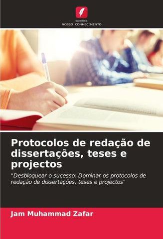 Protocolos de redação de dissertações, teses e projectos