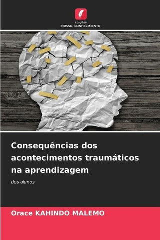 Consequências dos acontecimentos traumáticos na aprendizagem