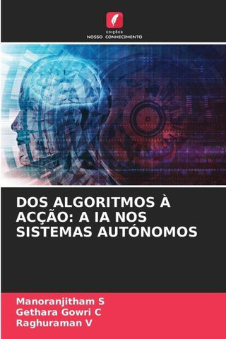 DOS ALGORITMOS À ACÇÃO: A IA NOS SISTEMAS AUTÓNOMOS