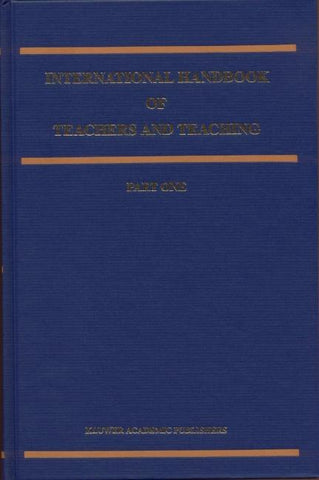 International Handbook of Teachers and Teaching