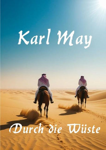 Durch die Wüste