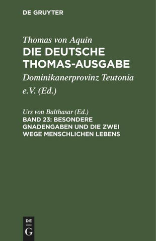 Besondere Gnadengaben und die Zwei Wege menschlichen Lebens