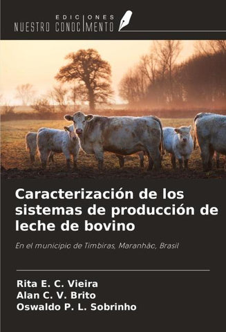 Caracterización de los sistemas de producción de leche de bovino