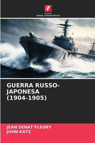 GUERRA RUSSO-JAPONESA (1904-1905)