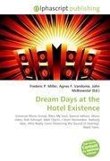 Dream Days at the Hotel Existence