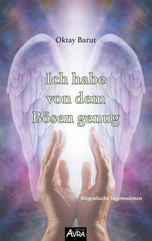 Ich habe von dem Bösen genug
