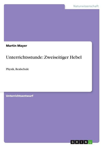 Unterrichtsstunde: Zweiseitiger Hebel