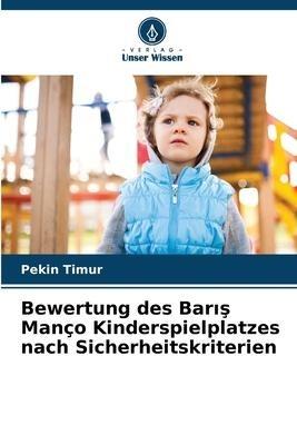 Bewertung des Bar¿¿ Manço Kinderspielplatzes nach Sicherheitskriterien