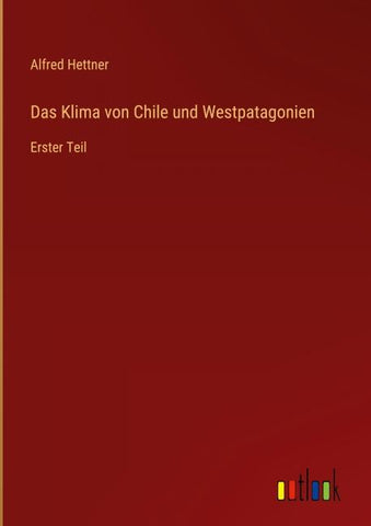 Das Klima von Chile und Westpatagonien