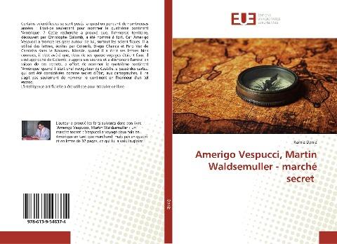 Amerigo Vespucci, Martin Waldsemuller - marché secret