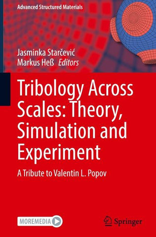Tribology Across Scales: Theory, Simulation and Experiment