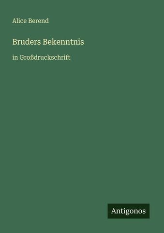 Bruders Bekenntnis