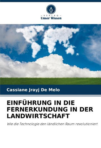 EINFÜHRUNG IN DIE FERNERKUNDUNG IN DER LANDWIRTSCHAFT