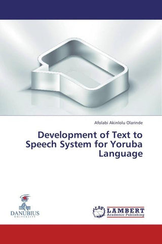 Development of Text to Speech System for Yoruba Language