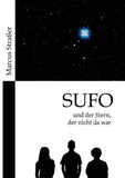 SUFO - und der Stern, der nicht da war