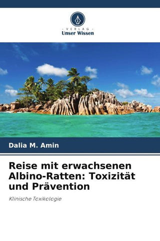 Reise mit erwachsenen Albino-Ratten: Toxizität und Prävention