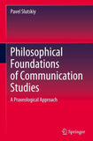 Philosophical Foundations of Communication Studies