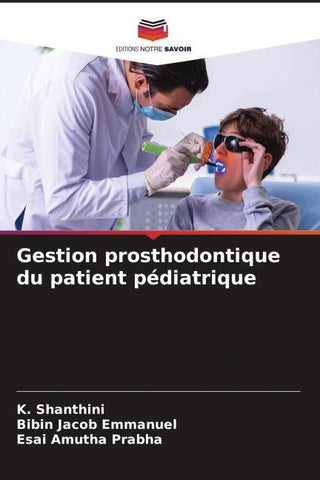 Gestion prosthodontique du patient pédiatrique