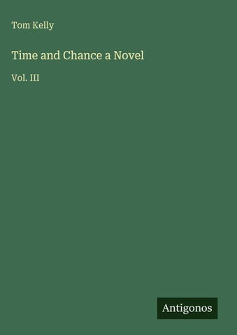 Time and Chance a Novel
