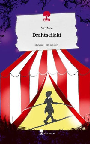 Drahtseilakt. Life is a Story - story.one