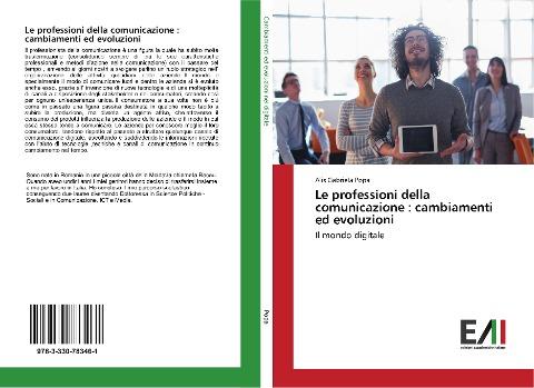 Le professioni della comunicazione : cambiamenti ed evoluzioni