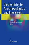 Biochemistry for Anesthesiologists and Intensivists