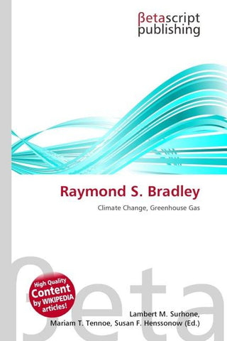Raymond S. Bradley