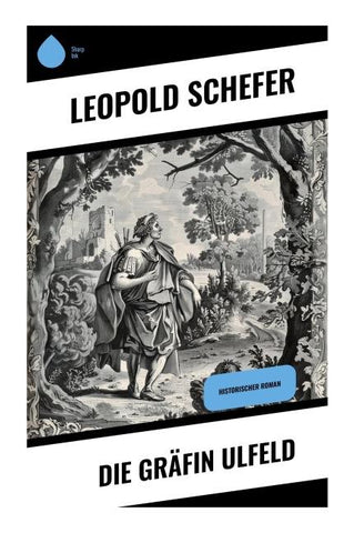 Die Gräfin Ulfeld