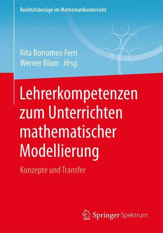 Lehrerkompetenzen zum Unterrichten mathematischer Modellierung