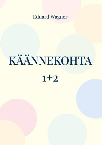 Käännekohta 1+2