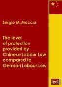The level of protection provided by Chinese labour law compared to German labour law