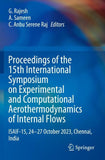 Proceedings of the 15th International Symposium on Experimental and Computational Aerothermodynamics of Internal Flows