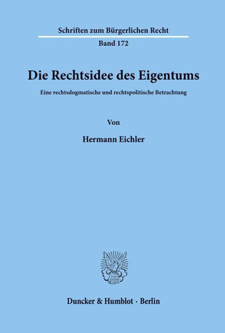 Die Rechtsidee des Eigentums.