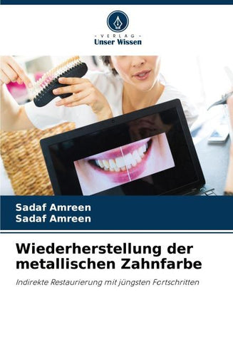 Wiederherstellung der metallischen Zahnfarbe