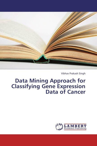 Data Mining Approach for Classifying Gene Expression Data of Cancer