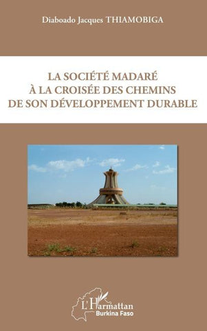 La société madaré à la croisée des chemins de son développement durable