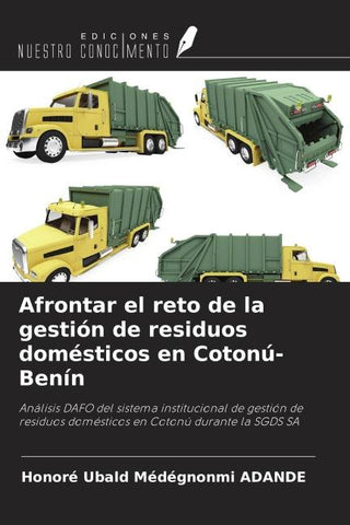 Afrontar el reto de la gestión de residuos domésticos en Cotonú-Benín