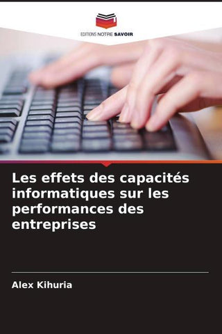 Les effets des capacités informatiques sur les performances des entreprises
