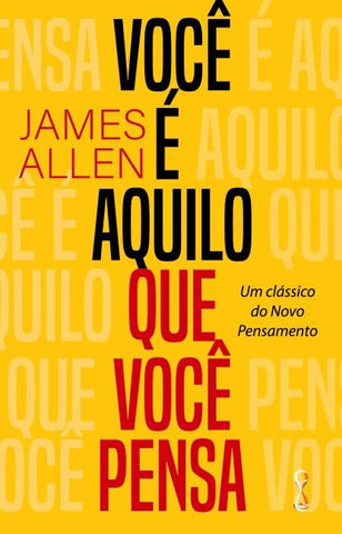Você é aquilo que você pensa
