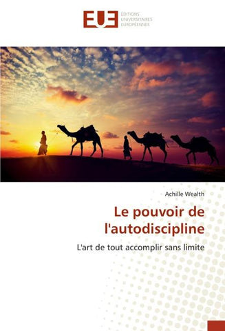 Le pouvoir de l'autodiscipline