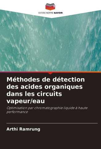 Méthodes de détection des acides organiques dans les circuits vapeur/eau