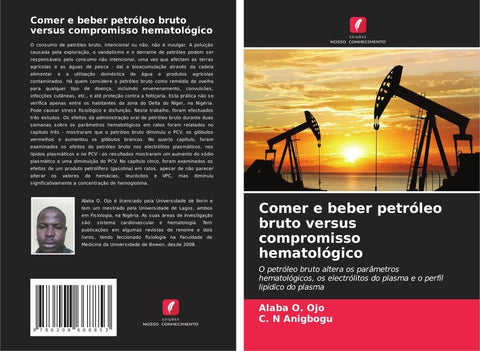 Comer e beber petróleo bruto versus compromisso hematológico