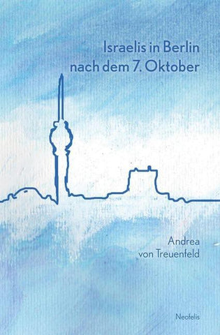 Israelis in Berlin nach dem 7. Oktober