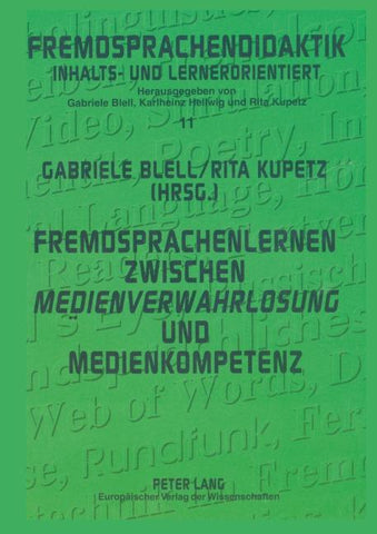 Fremdsprachenlernen zwischen «Medienverwahrlosung» und Medienkompetenz