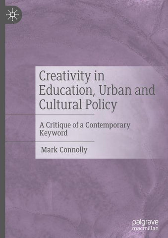 Creativity in Education, Urban and Cultural Policy