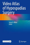 Video Atlas of Hypospadias Surgery
