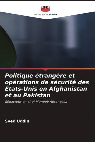Politique étrangère et opérations de sécurité des États-Unis en Afghanistan et au Pakistan