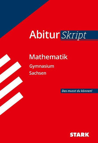 STARK Mathematik - AbiturSkript Sachsen