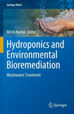 Hydroponics and Environmental Bioremediation
